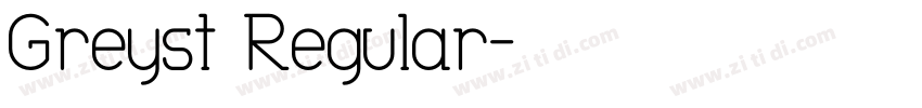 Greyst Regular字体转换